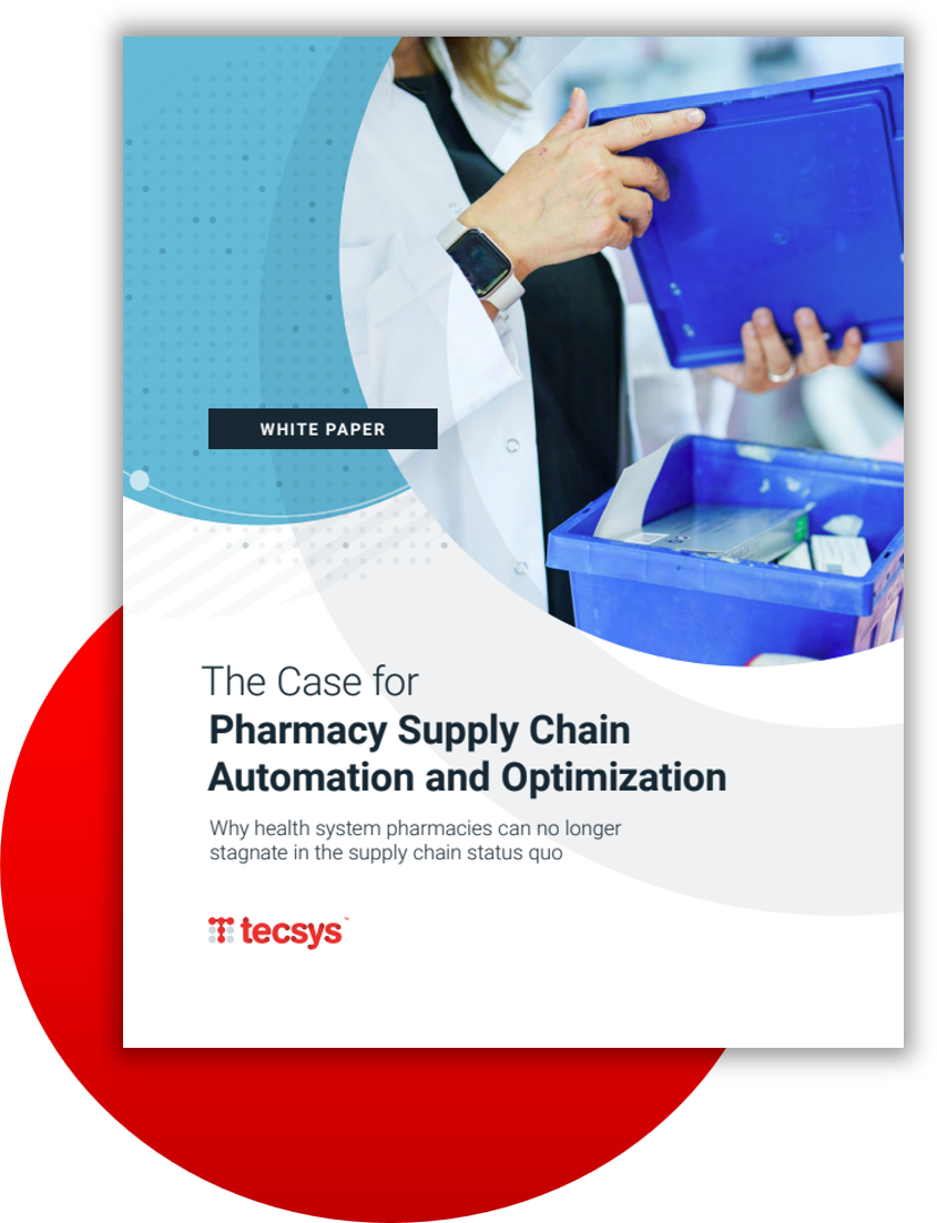 The Case for Pharmacy Supply Chain Automation and Optimization | White ...